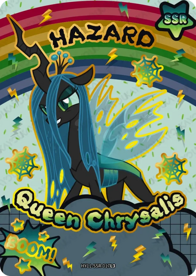 Queen Chrysalis (SSR) HY11-SSR-017 L1