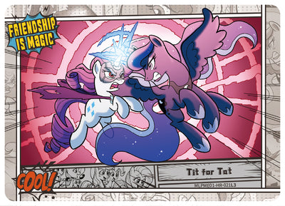 Tit for Tat (HR) MLPME01-HR-021 L3