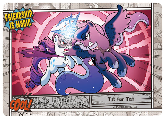 Tit for Tat (HR) MLPME01-HR-021 L3